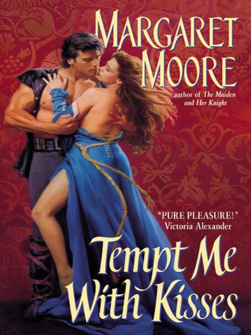 Title details for Tempt Me with Kisses by Margaret Moore - Wait list